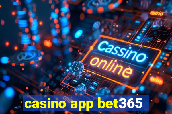 casino app bet365