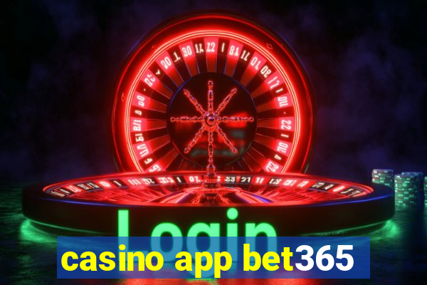 casino app bet365