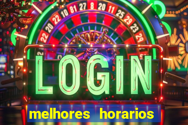 melhores horarios para jogar fortune touro