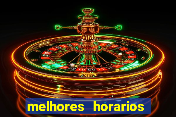 melhores horarios para jogar fortune touro