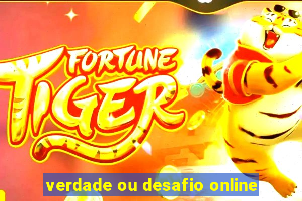 verdade ou desafio online