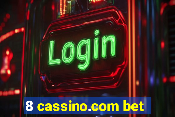 8 cassino.com bet