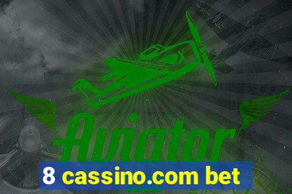 8 cassino.com bet