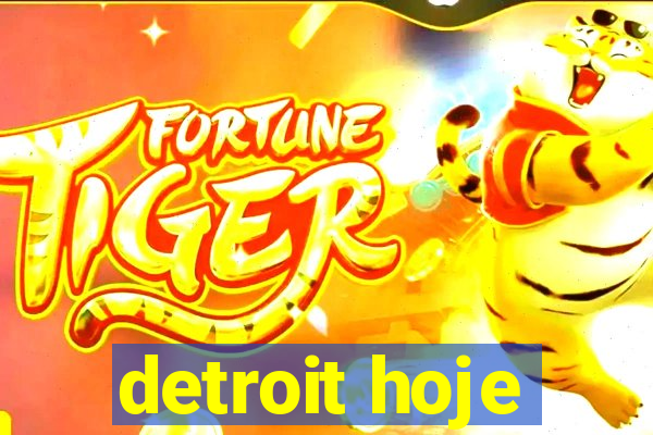 detroit hoje