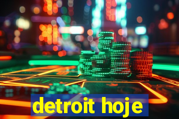 detroit hoje