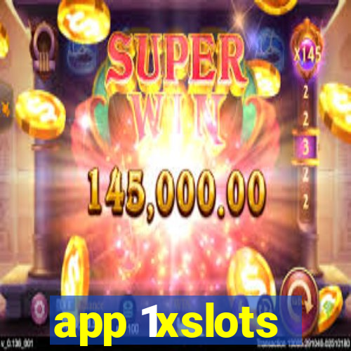 app 1xslots