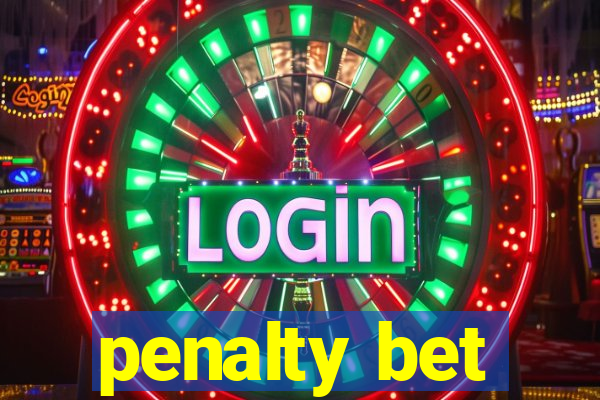 penalty bet