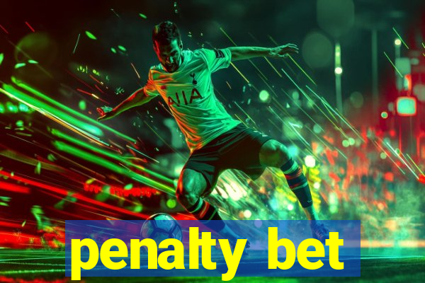 penalty bet