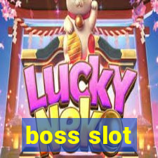 boss slot