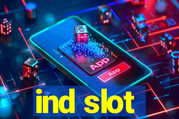 ind slot