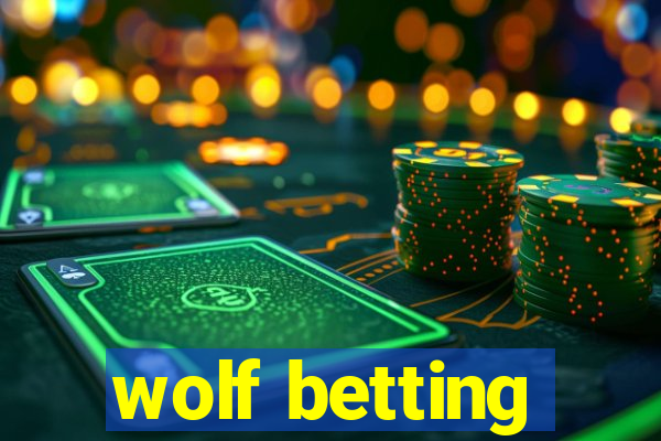 wolf betting