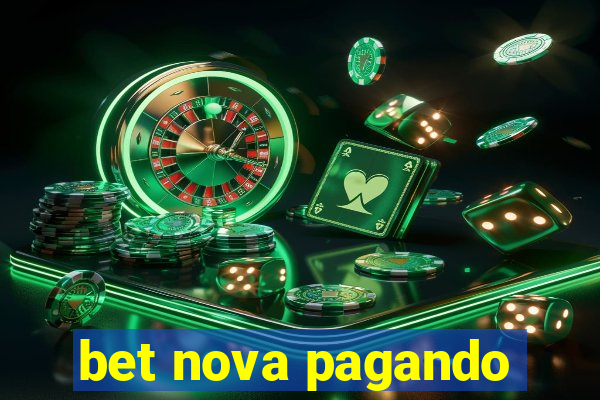 bet nova pagando