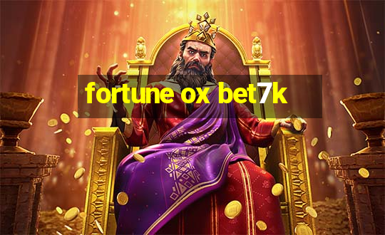 fortune ox bet7k