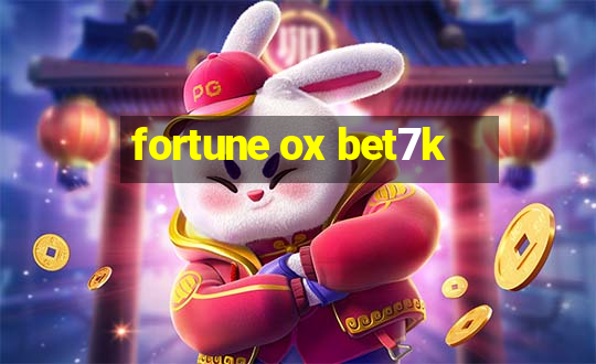 fortune ox bet7k