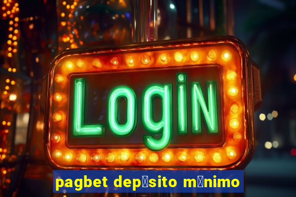 pagbet dep贸sito m铆nimo