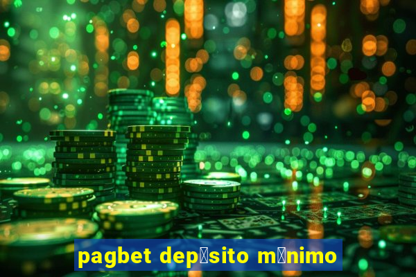 pagbet dep贸sito m铆nimo