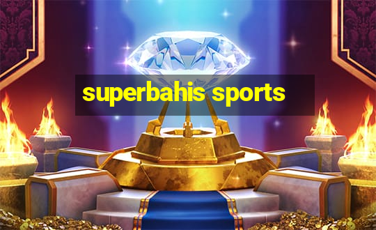 superbahis sports