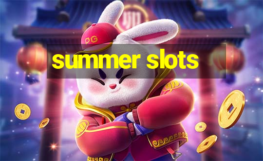 summer slots