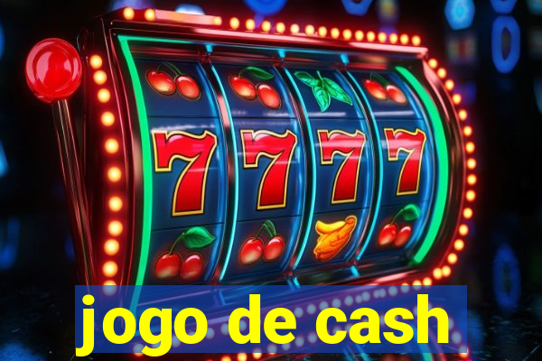 jogo de cash