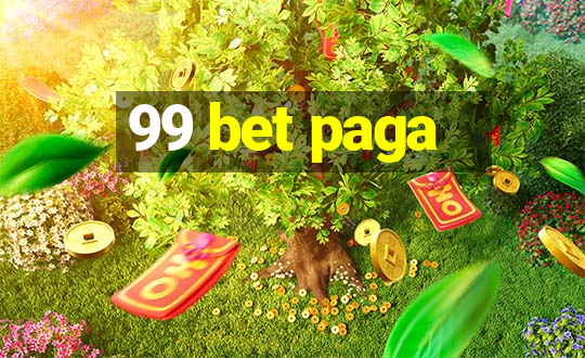 99 bet paga