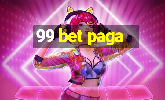 99 bet paga