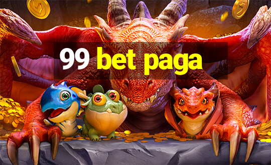 99 bet paga