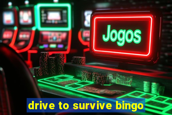 drive to survive bingo