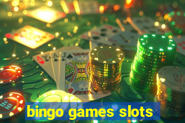 bingo games slots