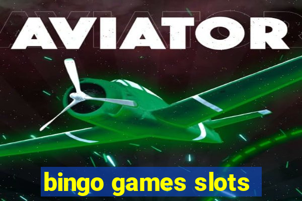 bingo games slots