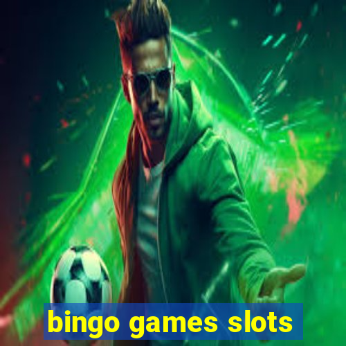 bingo games slots