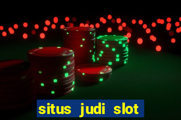 situs judi slot online tergacor