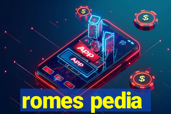 romes pedia