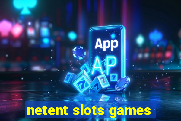 netent slots games