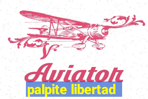 palpite libertad