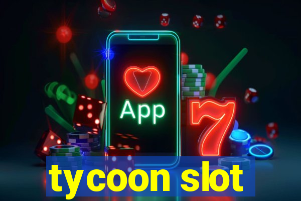 tycoon slot