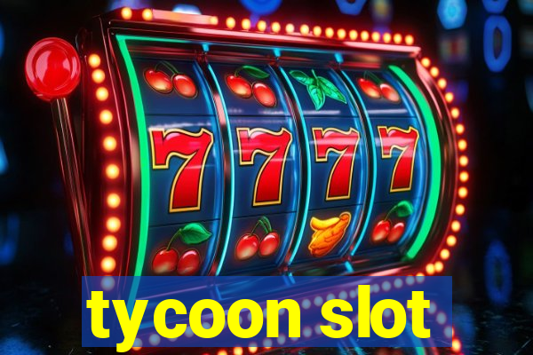 tycoon slot