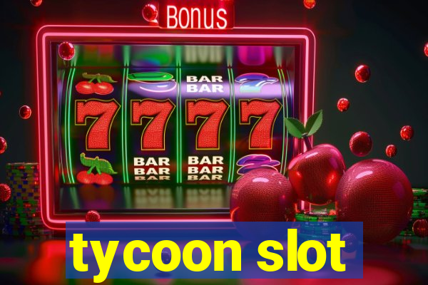 tycoon slot