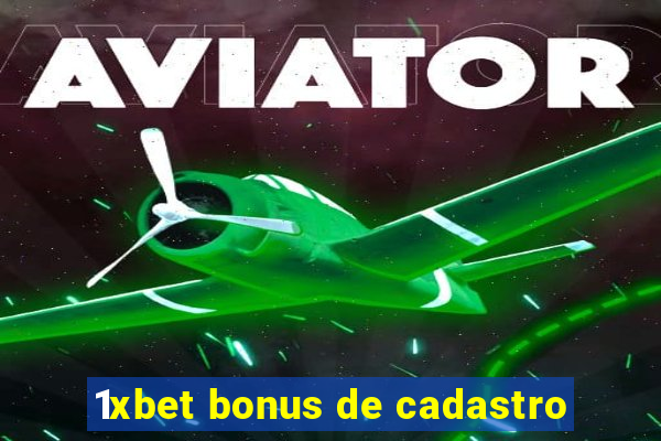 1xbet bonus de cadastro