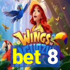 bet 8