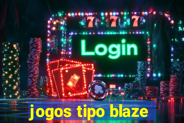 jogos tipo blaze