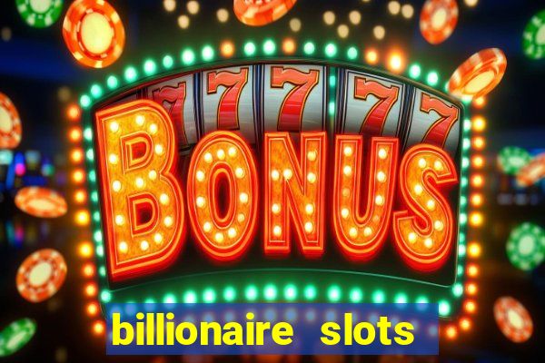 billionaire slots super lucky casino