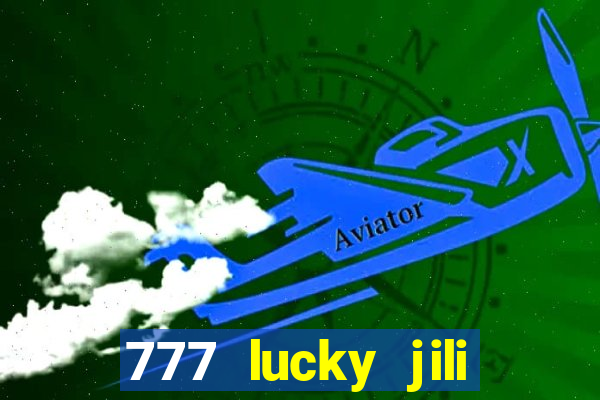 777 lucky jili slots casino