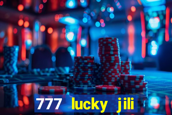 777 lucky jili slots casino