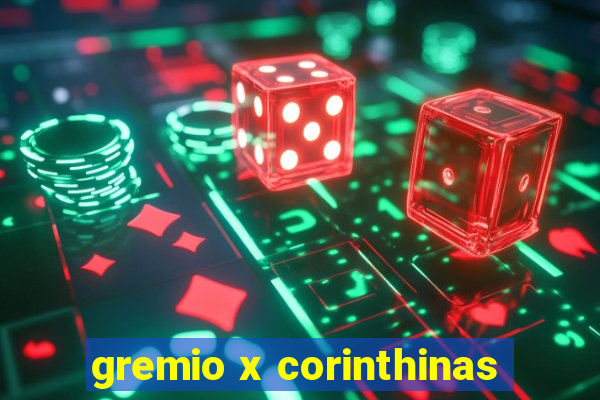 gremio x corinthinas