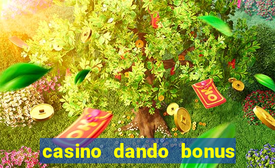 casino dando bonus no cadastro