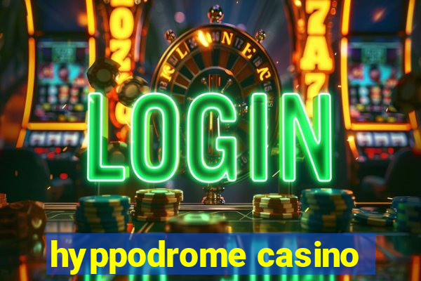 hyppodrome casino