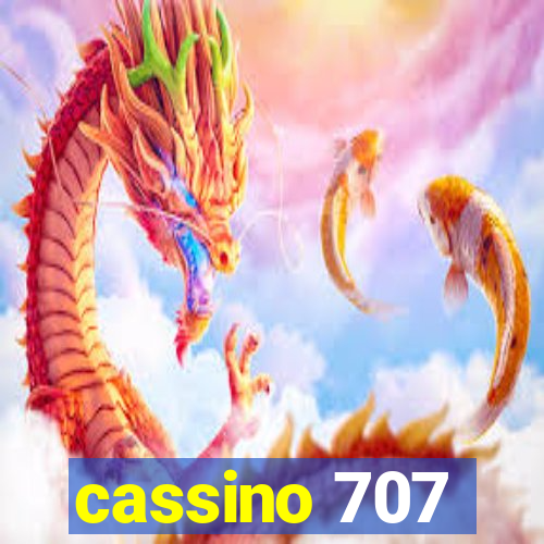 cassino 707