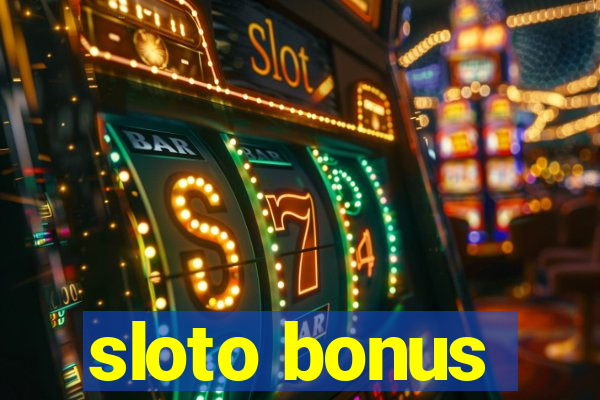 sloto bonus