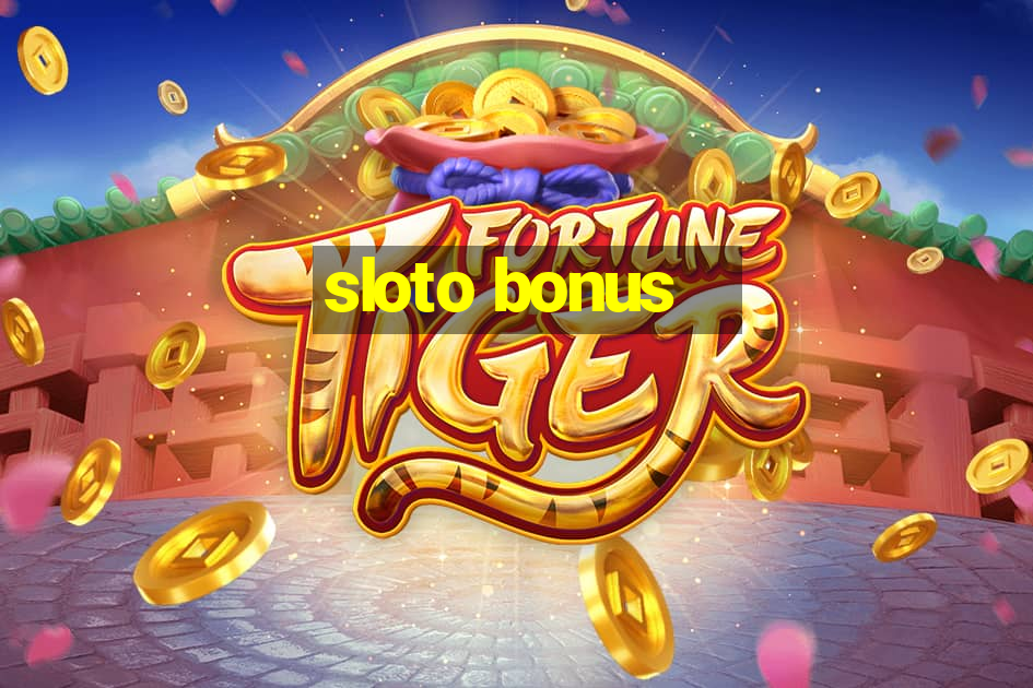 sloto bonus