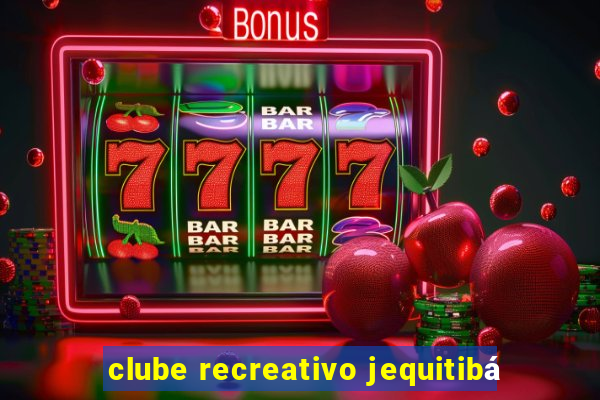 clube recreativo jequitibá